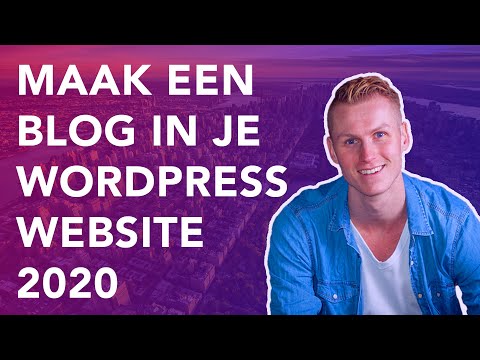 Maak een Blog In Je Wordpress Website 2020