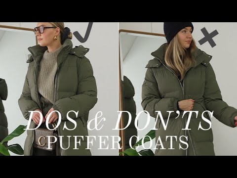 DOS & DON’TS OF PUFFER COATS