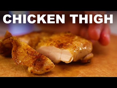 Chicken thighs 101: How to sear, stew, roast and de-bone