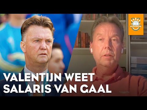 Valentijn weet wat Van Gaal gaat verdienen als bondscoach: 'Dat is peanuts voor hem'