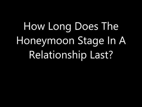 How Long Does The Honeymoon Stage In A Relationship Last?