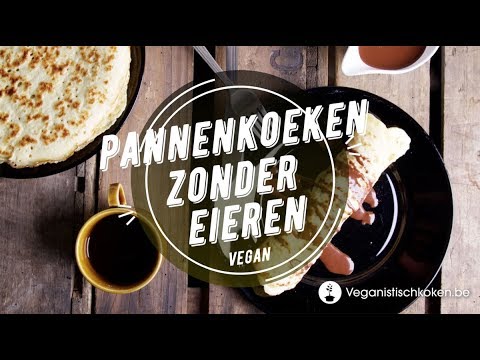 Vegan pannenkoeken, zonder eieren (recept)