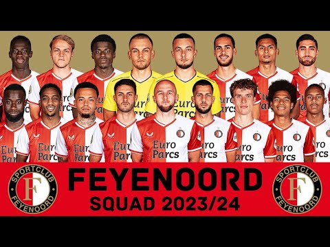 FEYENOORD ROTTERDAM Squad Season 2023/24  | Feyenoord | FootWorld