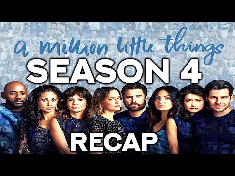 A Million Little Things | Season 4 Recap | Everything you need to know