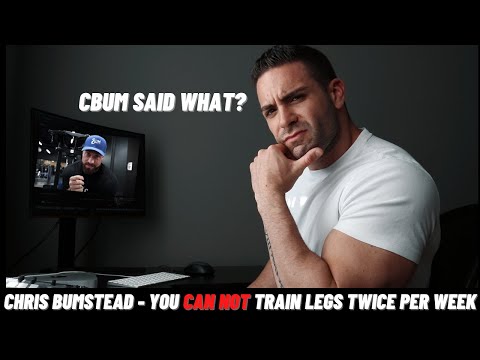 Chris Bumstead - You Can Not Train Legs Twice Per Week