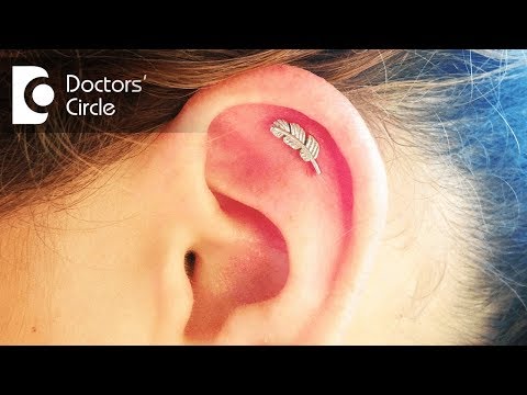 How to manage an infected cartilage of helix post Ear Piercing? - Dr. Harihara Murthy