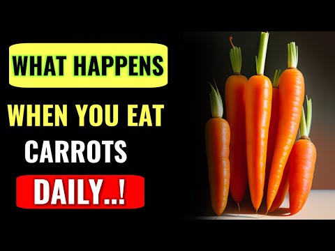 THIS HAPPENS WHEN YOU EAT CARROTS DAILY !