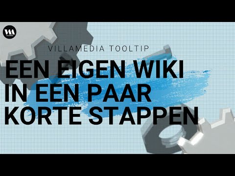 Villamedia Tooltip - Een eigen wiki maken in een paar stappen