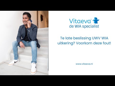 Te late beslissing UWV WIA uitkering? Voorkom deze fout! WIA uitkering uitleg