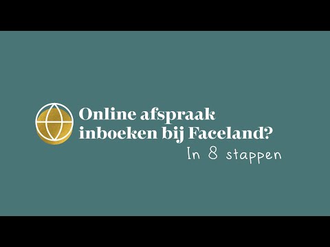 Online je afspraak inboeken bij Faceland in 8 stappen!