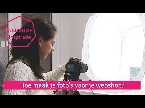 WEBSHOP INSPIRATIE | Hoe maak je foto's van producten voor je webshop? | Productfoto's maken