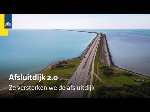 Afsluitdijk 2.0 (Nederlands) | zo versterken we de Afsluitdijk