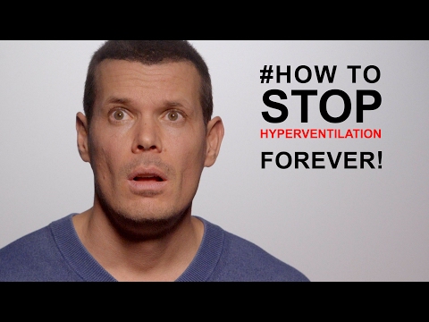 How to overcome hyperventilation: #1 TIP TO STOP A HYPERVENTILATION SYNDROME FOREVER