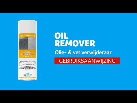 Hoe olie- en vetvlekken verwijderen met Oil Remover? | BERDY